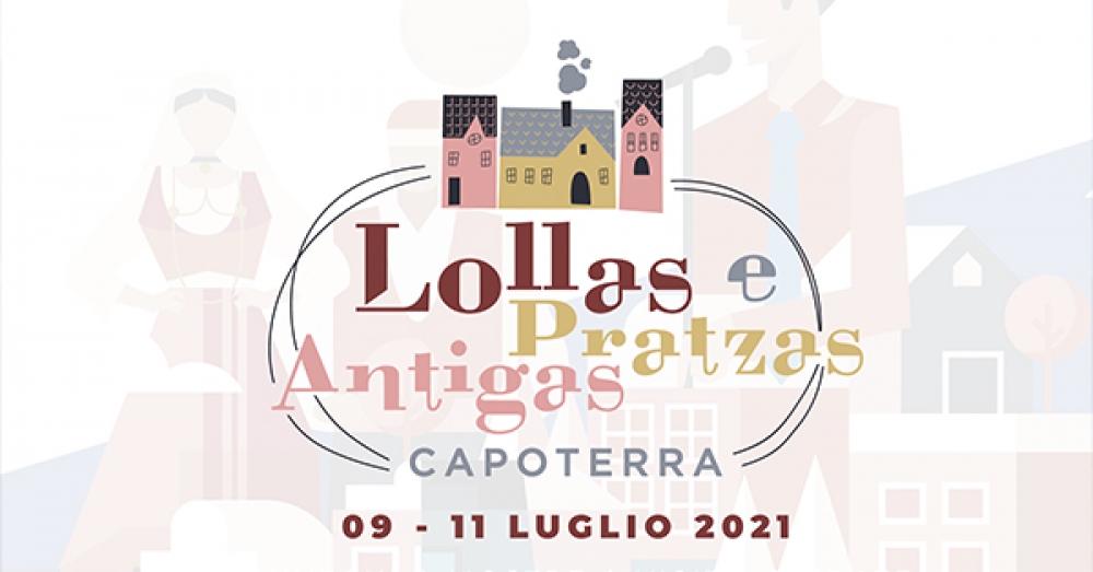 LOLLAS E PRATZAS ANTIGAS | 9, 10 e 11 Luglio 2021